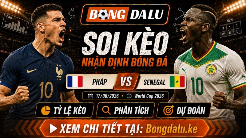 Đội hình của Pháp vs Senegal trận tới