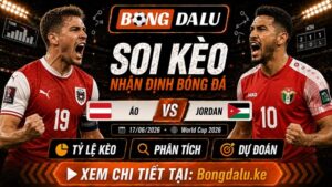 Nhận Định Áo vs Jordan, 17/06/2026 – World Cup 2026