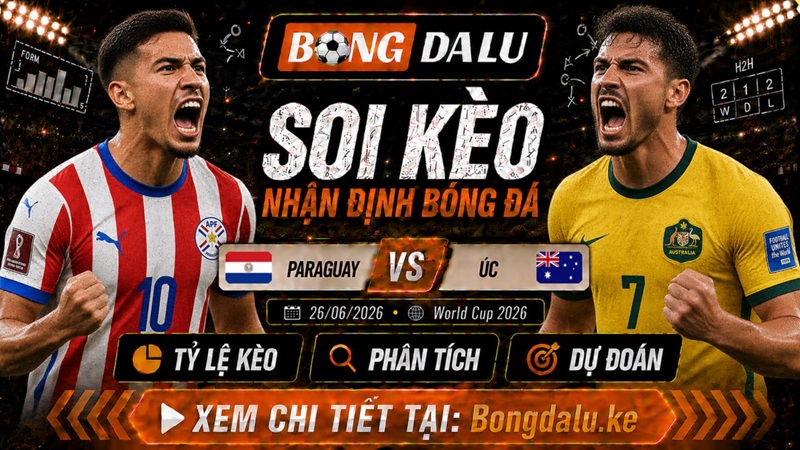 Lực lượng của Paraguay vs Úc trận tới Lực lượng của Paraguay vs Úc trận tới