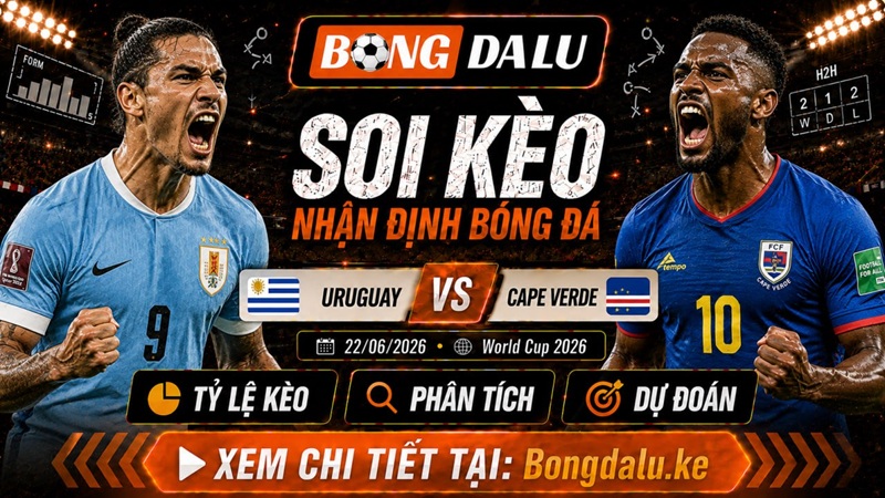 Lực lượng ra sân của Uruguay vs Cape Verde